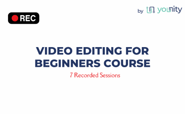 Video Editing for Beginners Pre Recorded Course